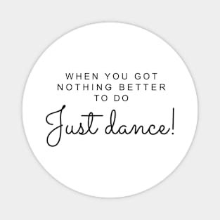 Just Dance !! Magnet